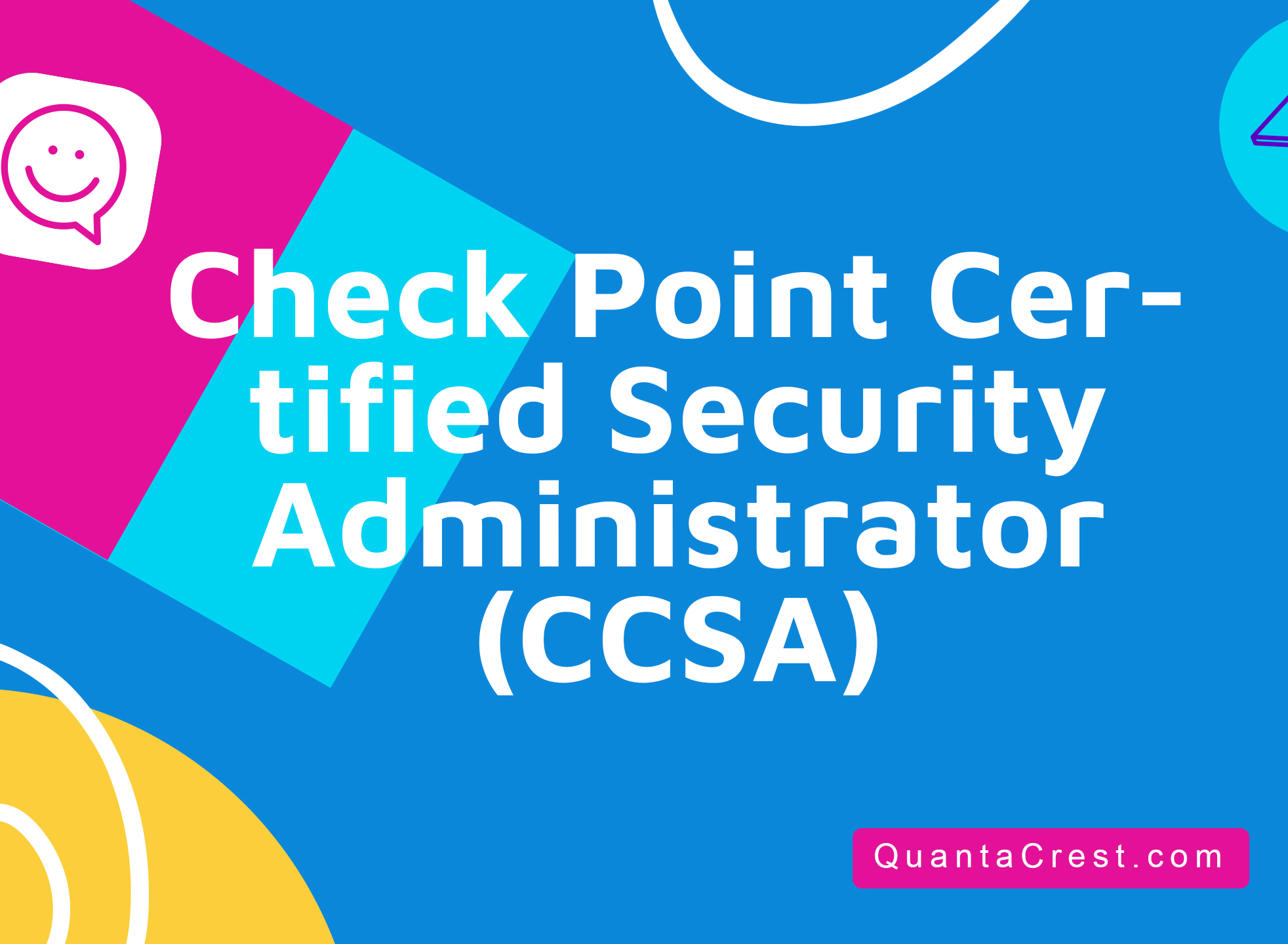 Check Point Certified Security Administrator (CCSA)